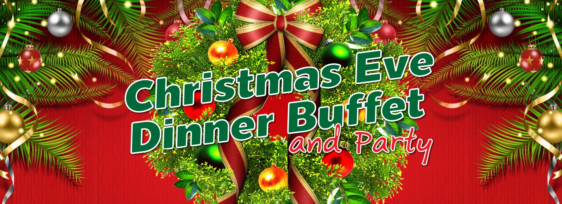 Christmas Eve Dinner Buffet and Party